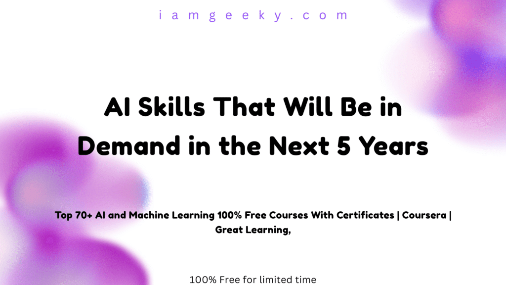 AI Skills That Will Be in Demand in the Next 5 Years